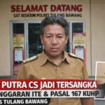 Polres Tulang Bawang Tetapkan Joni Putra Cs sebagai Tersangka Dugaan Pelanggaran ITE dan Pasal 167 KUHP